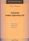 Człowiek wobec tajemnicy zła - Marek Bernacki