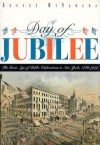 Day of Jubilee: The Great Age of Public Celebrations in New York, 1788-1909 - Brooks McNamara