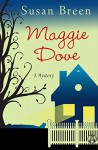 Maggie Dove: A Mystery - Susan Breen