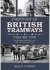 The Directory of British Tramways. Vol. 1, Southern England - Keith Turner