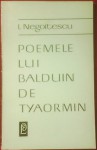 Poemele lui Balduin de Tyaormin - Ion Negoiţescu