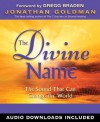 The Divine Name: The Sound That Can Change the World - Jonathan Goldman