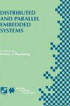 Distributed and Parallel Embedded Systems: Ifip Wg10.3/Wg10.5 International Workshop on Distributed and Parallel Embedded Systems (Dipes 98) October 5 6, 1998, Schloss Eringerfeld, Germany - Franz J. Rammig