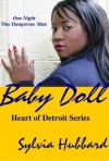 BabyDoll (Heart of Detroit) - Sylvia Hubbard