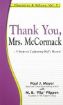 Thank You, Mrs. McCormack: 5 Steps to Capturing Kids' Hearts - Paul J. Meyer, Flip Flippen