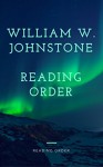 WILLIAM W. JOHNSTONE: READING ORDER AND CHECKLIST - Peter Starke