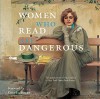 Women Who Read Are Dangerous - Stefan Bollman, Karen Joy Fowler