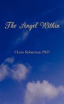 The Angel Within - Claire Robertson