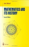 Mathematics and Its History (Undergraduate Texts in Mathematics) - John Stillwell