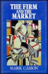 The Firm And The Market: Studies On Multinational Enterprises And The Scope Of The Firm - Mark Casson