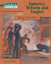 Industry, Reform And Empire (Folens History) - Aaron Wilkes