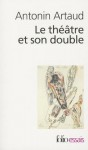 Le théâtre et son double - Antonin Artaud