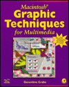 Macintosh Graphic Techniques for Multimedia - Genevieve Crabe