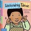 Listening Time (Toddler Tools) - Elizabeth Verdick, Marieka Heinlen