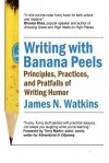 Writing with Banana Peels - James Watkins