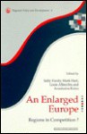 An Enlarged Europe: Regions in Competition? (Regional Policy and Development, Vol 6) - England) Regional Studies Association (London, Sally Hardy