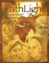 Pathlight: Toward Global Awareness - Meg Crossman