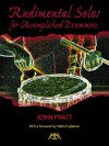 Rudimental Solos for Accomplished Drummers (Meredith Music Percussion) - John Pratt