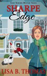 Sharpe Edge (Cozy Suburbs Mystery Series) - Lisa B. Thomas