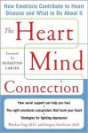 The Heart-Mind Connection: How Emotions Contribute to Heart Disease and What to Do about It - Windsor Ting, Gregory L. Fricchione