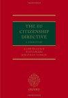 The EU Citizenship Directive: A Commentary - Elspeth Guild, Steve Peers, Jonathan Tomkin