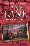 His Fight Is Ours - Jane Lane