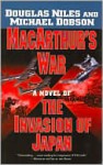 MacArthur's War - Douglas Niles, Michael Dobson