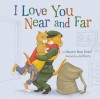 I Love You Near and Far - Marjorie Blain Parker