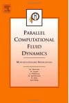 Parallel Computational Fluid Dynamics 2004: Multidisciplinary Applications - A. Ecer