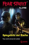 Fear Street 25 - Spiegelbild der Rache (German Edition) - R.L. Stine, Sabine Tandetzke