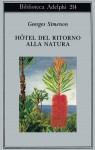 Hôtel del Ritorno alla Natura - Georges Simenon, Giandonato Crico