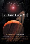 Intelligent Design 101: Leading Experts Explain the Key Issues - H. Wayne House