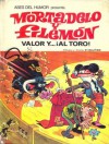 Valor y... ¡al toro! (Mortadelo y Filemón, #5) - Francisco Ibáñez