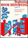 Beginning Book Reporting - Elaine Prizzi, Jeanne Hoffman