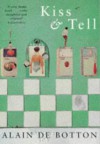 Kiss & Tell - Alain de Botton