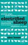 Electrified Sheep - Alex Boese