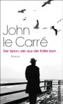 Der Spion, der aus der Kälte kam - John le Carré, Sabine Roth