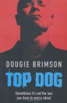 Top Dog - Dougie Brimson