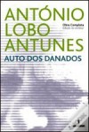 Auto dos Danados - António Lobo Antunes