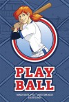 Play Ball - Nunzio DeFilippis, Christina Weir, Jackie Lewis