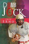 Dumb Jock - Jeffrey A. Erno