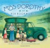 Miss Dorothy and Her Bookmobile - Gloria Houston, Susan Condie Lamb