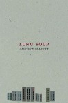 Lung Soup - Andrew Elliott