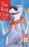 The Bug Club (Get Ready-Get Set-Read!) - Gina Clegg Erickson, Kelli C. Foster, Kerri Gifford Russell