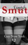 Simply Smut - Guy New York