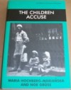 The Children Accuse - Maria Hochberg-Mariańska, Noe Grüss, Bill Johnston, Marianska