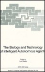 The Biology and Technology of Intelligent Autonomous Agents - Luc Steels