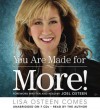 You Are Made for More! - Lisa Osteen Comes