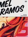 Mel Ramos: 50 Years of Pop Art - Mel Ramos, Klaus Honnef, Otto Letze, Daniel Schreiber