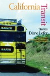 California Transit: Stories and a Novella (Mary Mccarthy Prize in Short Fiction) - Diane Lefer, Carole Maso
